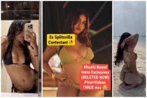 Ex Splitsvilla Content Khushi Rawal Insta Exclusives Was Deleted But Now FIRST BY US!